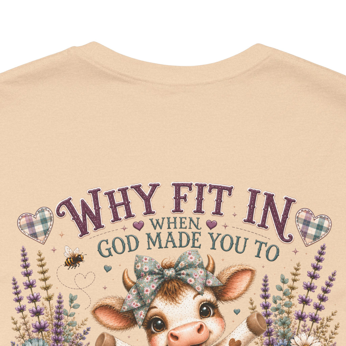 Why Fit In? God Made You to Stand Out Faith Tee