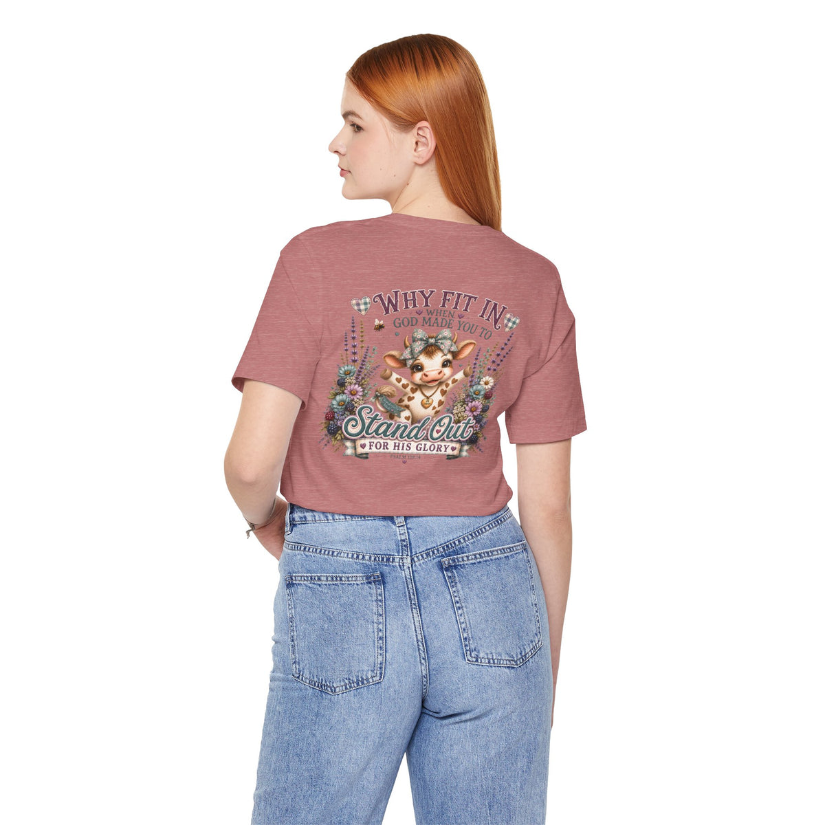 Why Fit In? God Made You to Stand Out Faith Tee
