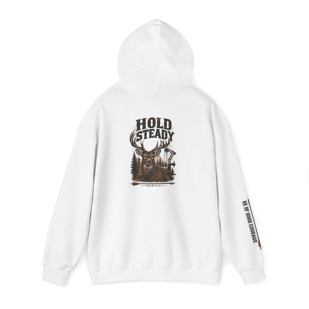 Hold Steady Hunting Hoodie Sweatshirt | Be of Good Courage | Psalm 31:24