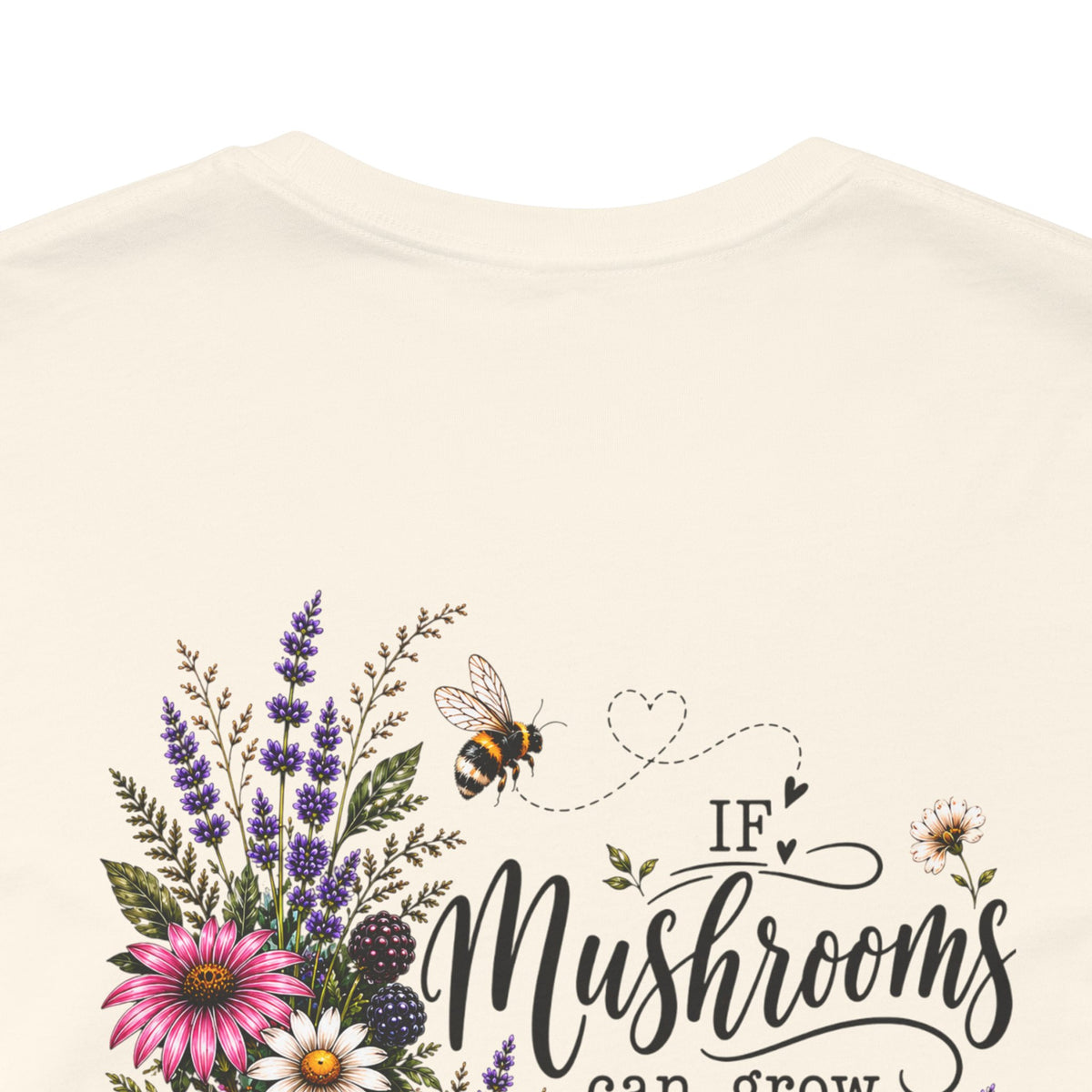 Mushrooms Can Grow Through The Mess Tee | Romans 5:3-4 Faith Shirt