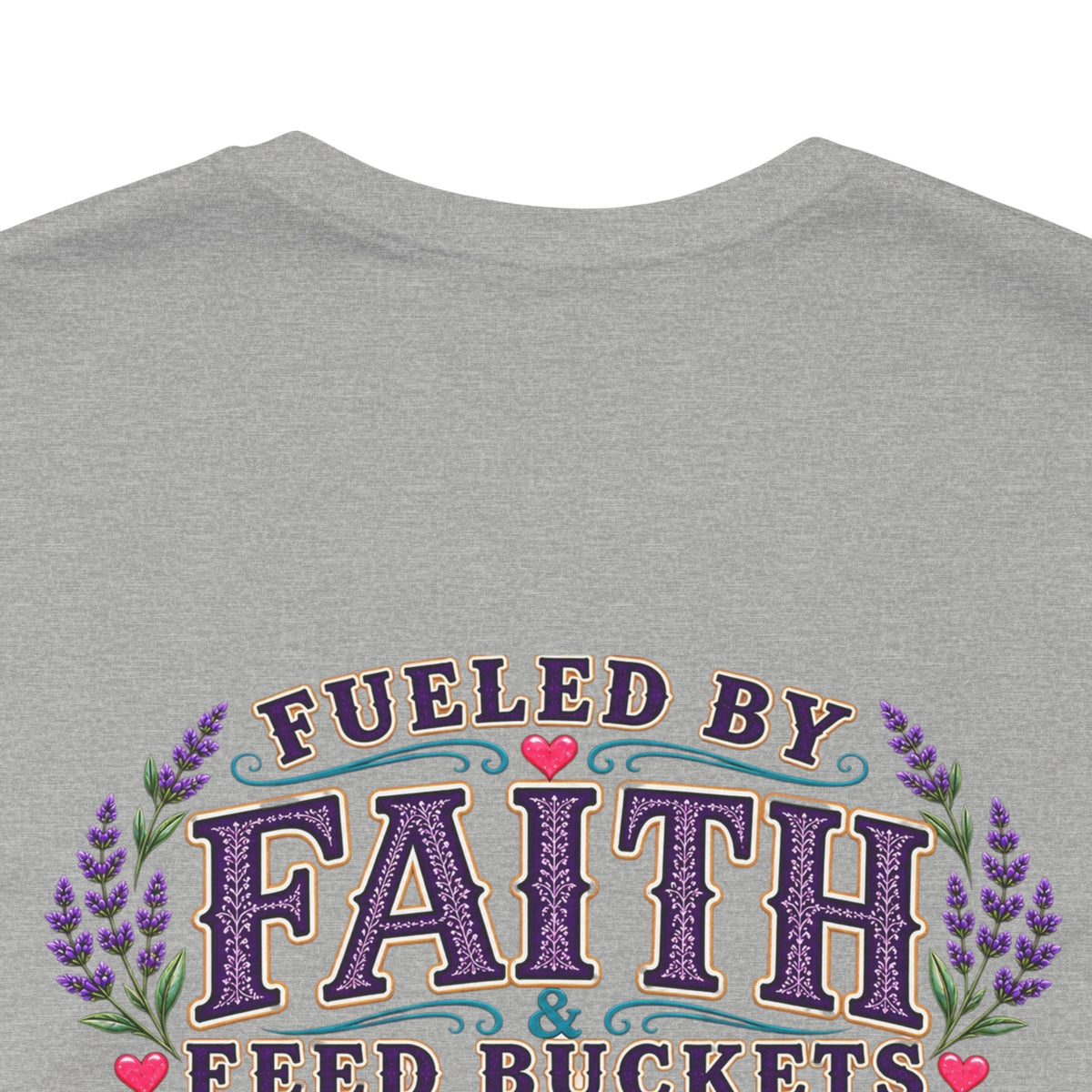 Fueled by Faith & Feed Buckets Tee-Philippians 4:19