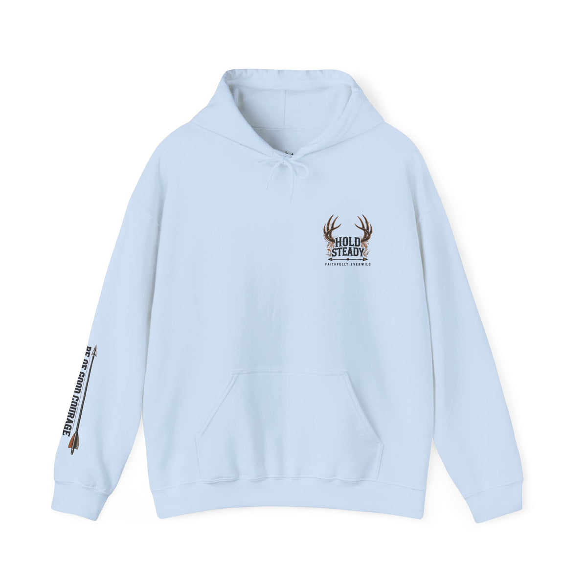 Hold Steady Hunting Hoodie Sweatshirt | Be of Good Courage | Psalm 31:24