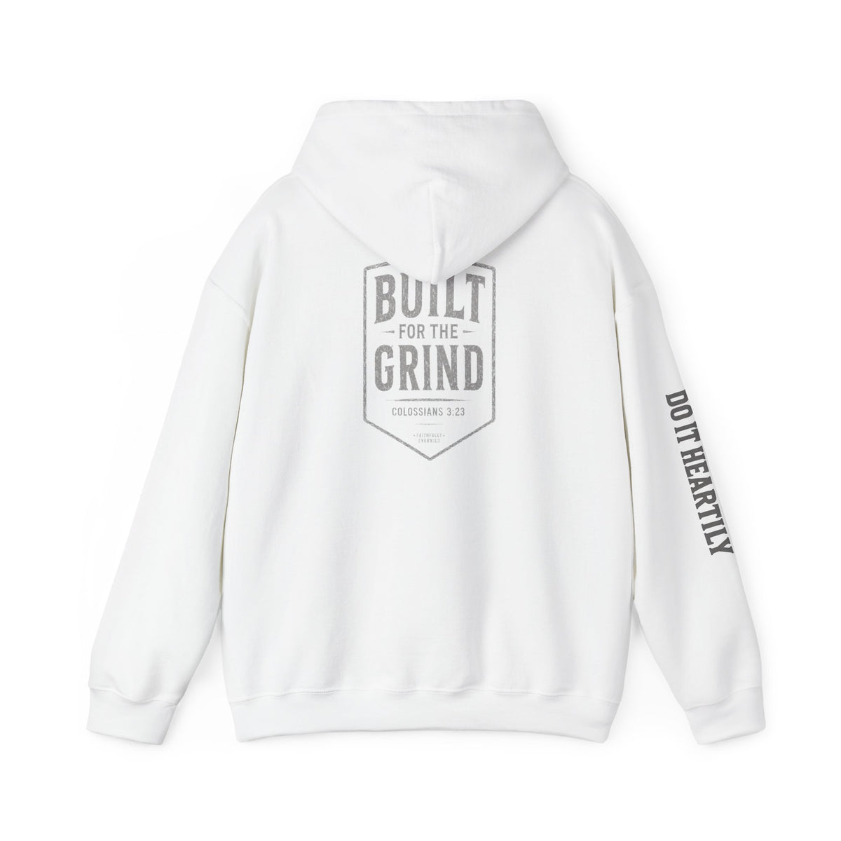 Built for the Grind Hoodie Sweatshirt| Colossians 3:23 | Men’s Christian Workwear