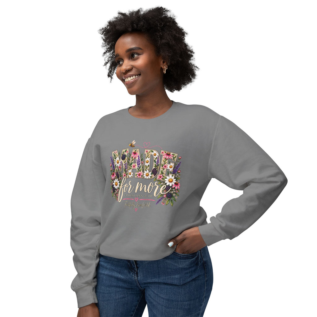 Made for More Lightweight Crewneck Sweatshirt | Ephesians 2:10